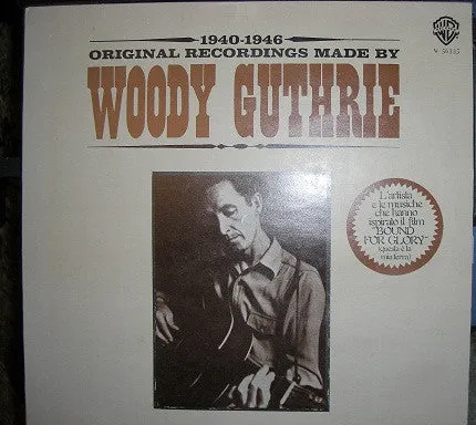 1940-1946 Original Recordings Made By Woody Guthrie