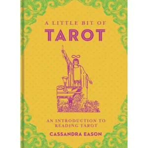 A Little Bit Of Tarot, An Introduction To Reading Tarot