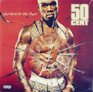 Get Rich Or Die Tryin