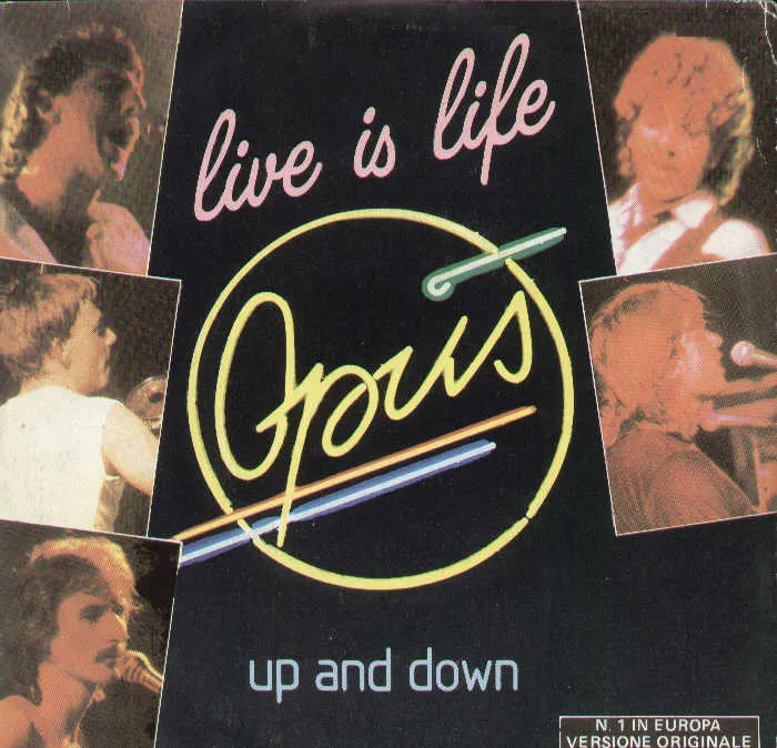 Live Is Life / Up And Down