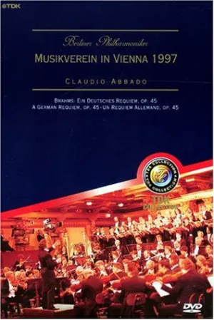 Musikverein In Vienna 1997 - Ein Deutsches Requiem Op.45