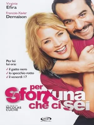 Per sfortuna che ci sei