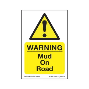 Treehog SS0051 Corex Safety Sign Warning Mud On Road