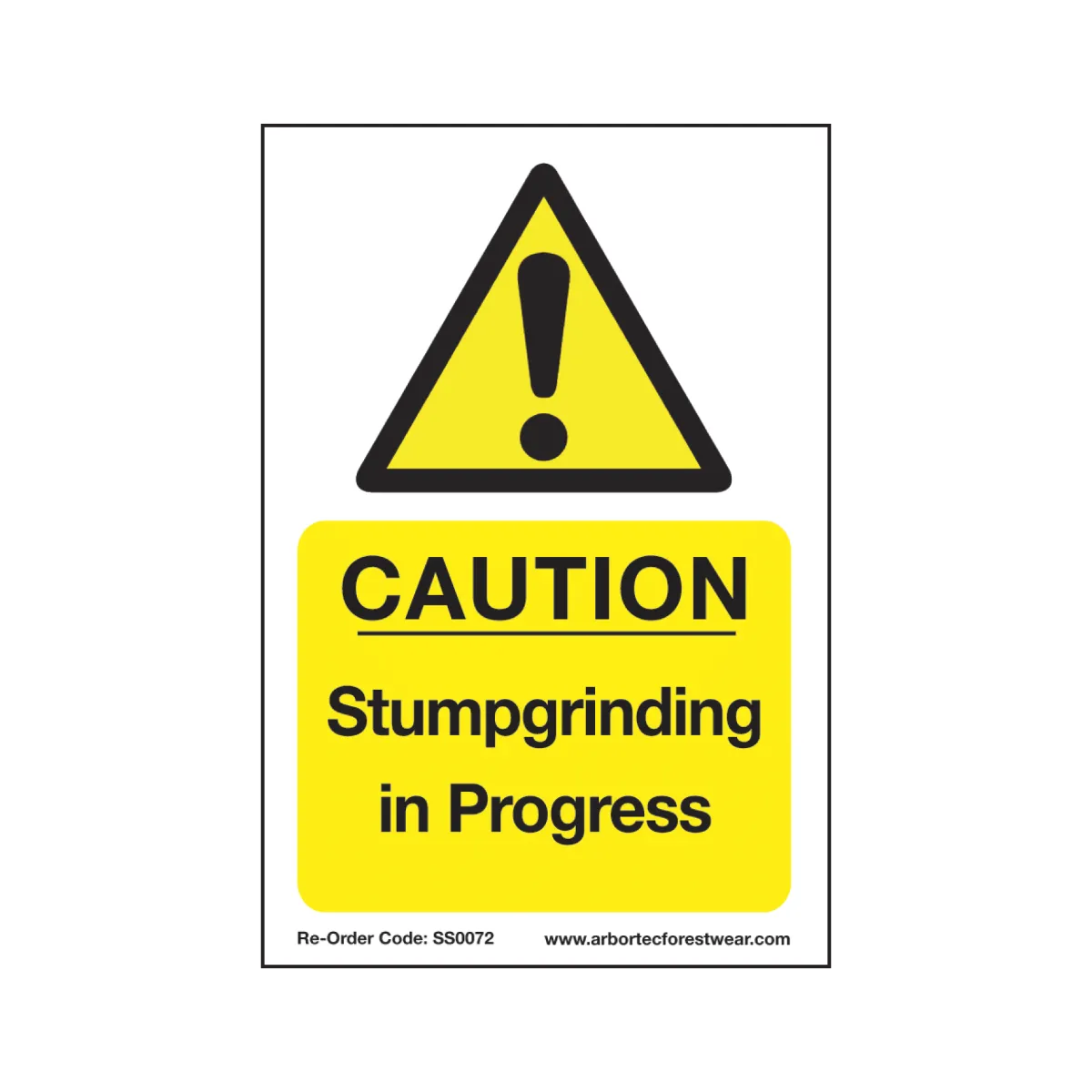 Treehog SS0072 Corex Safety Sign Stumpgrinding in Progress