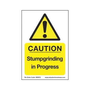 Treehog SS0072 Corex Safety Sign Stumpgrinding in Progress