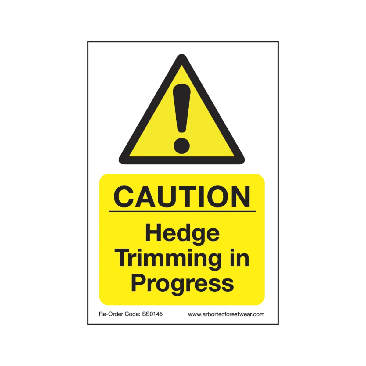 Treehog SS0145 Corex Safety Sign Hedge Trimming In Progress