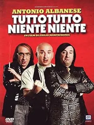Tutto Tutto Niente Niente